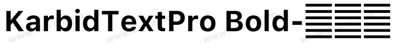 KarbidTextPro Bold字体转换